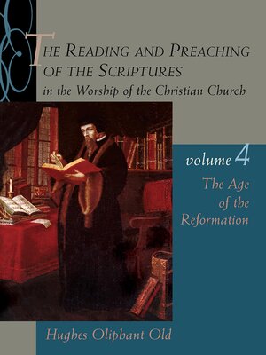 cover image of The Reading and Preaching of the Scriptures in the Worship of the Christian Church, Volume 4